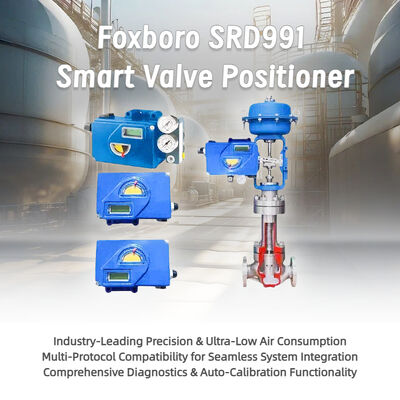 New OEM Pneumatic Exia Display yang aman secara intrinsik Foxboro SRD991 Kontrol Intelijen Valve Valve Positioner