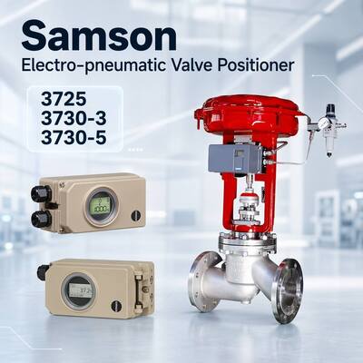 Baru Samsung Steam Control Valve Samsung Electropneumatic Valve Positioner 3725 3730-3 3730-5 Valve Bagian Pemasok